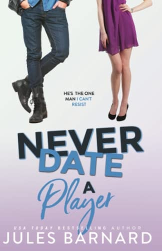 Never Date A Player