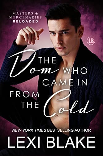 The Dom Who Came in from the Cold (Masters and Mercenaries: Reloaded Book 5)