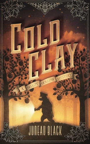 Cold Clay: A Shady Hollow Mystery (Shady Hollow Mysteries)