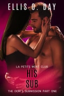 His Sub: The Dom's Submission Part One