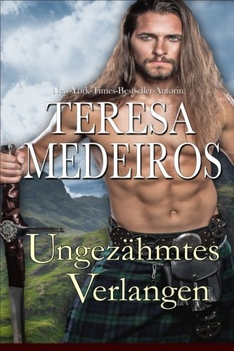 Ungezähmtes Verlangen (Herz in den Highlands)