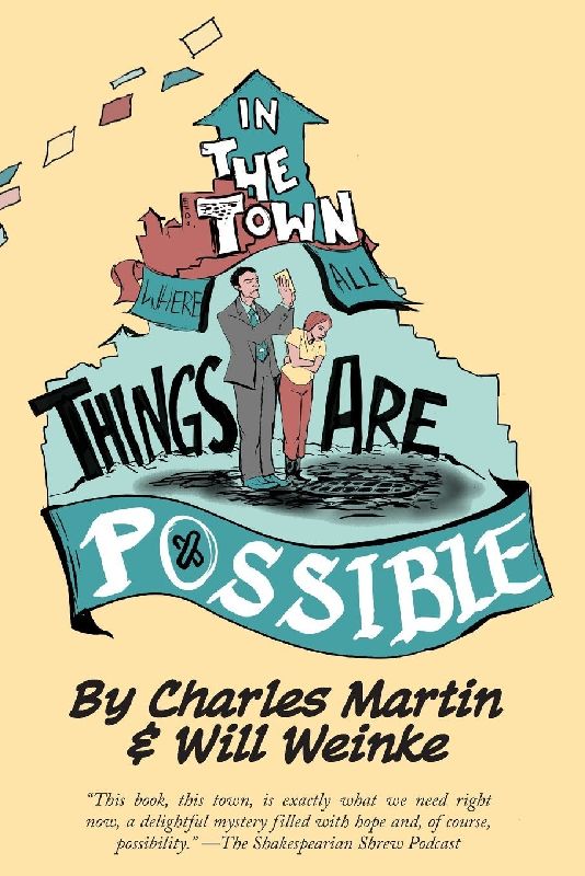 In The Town Where All Things Are Possible