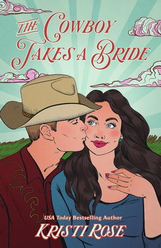 The Cowboy Takes a Bride (Wyoming Matchmaker Series)