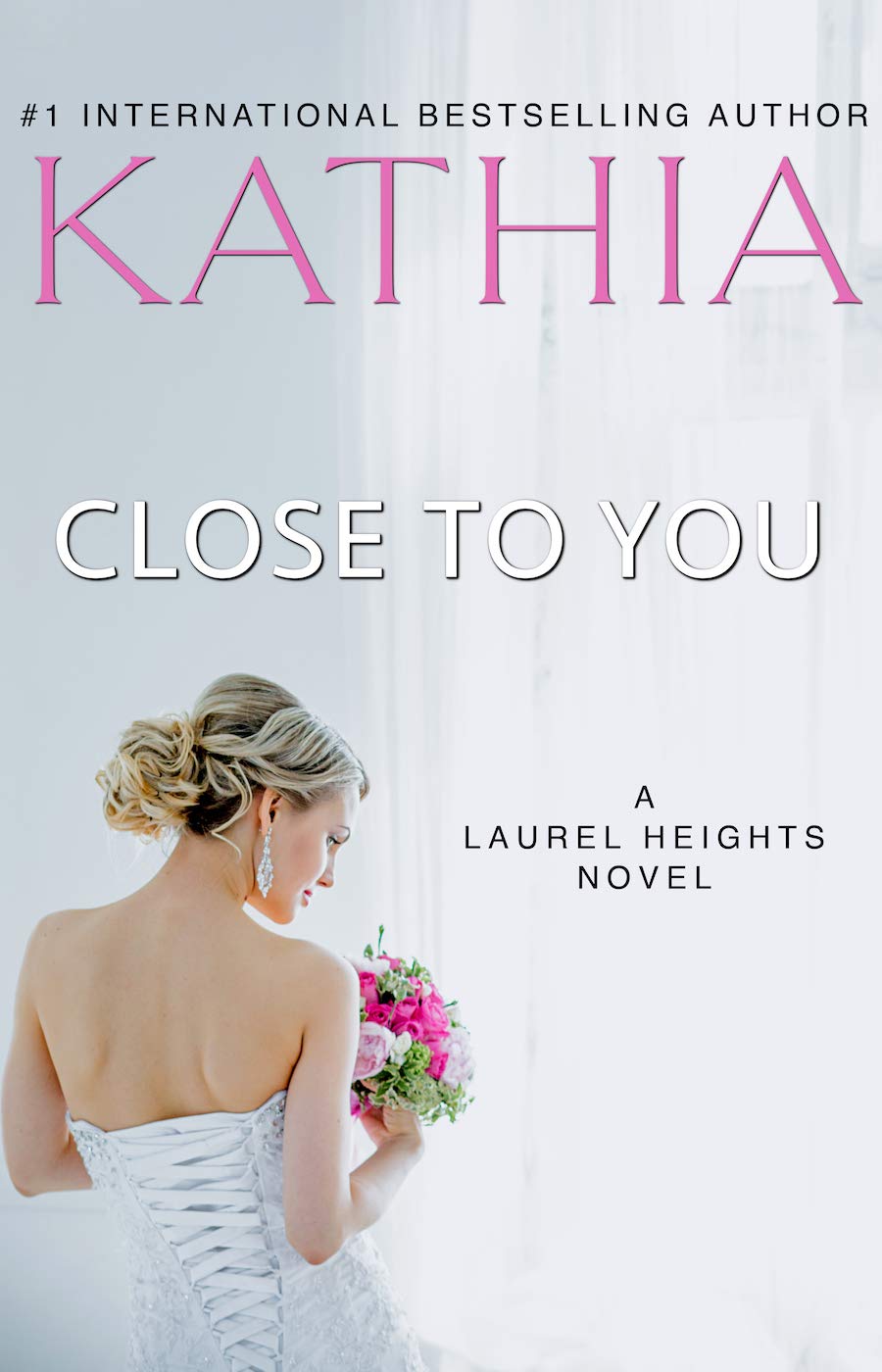 Close to You (Laurel Heights Book 2)