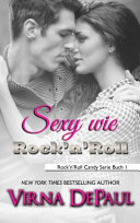 Sexy wie Rock'n'Roll (Rock’n’Roll Candy, Band 5)