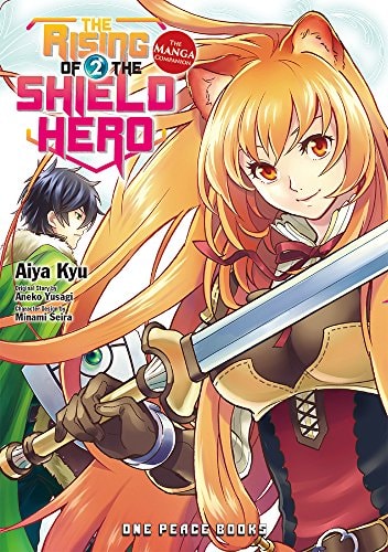 The Rising of the Shield Hero Volume 02: The Manga Companion (The Rising of the Shield Hero: The Manga Companion Book 2)