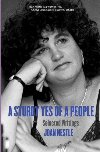 A Sturdy Yes of a People: Selected Writings (Sapphic Classics)