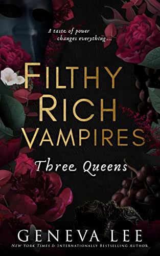 Filthy Rich Vampires: Three Queens