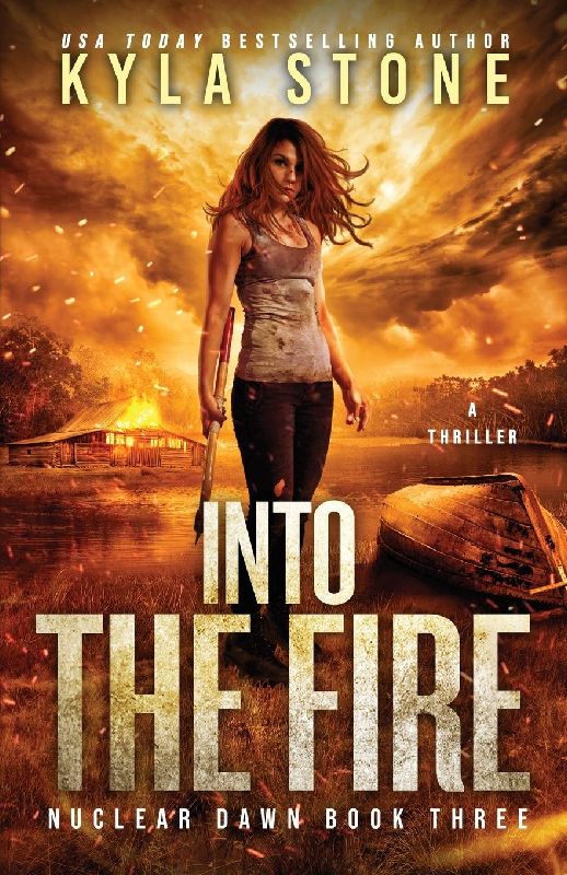 Into the Fire