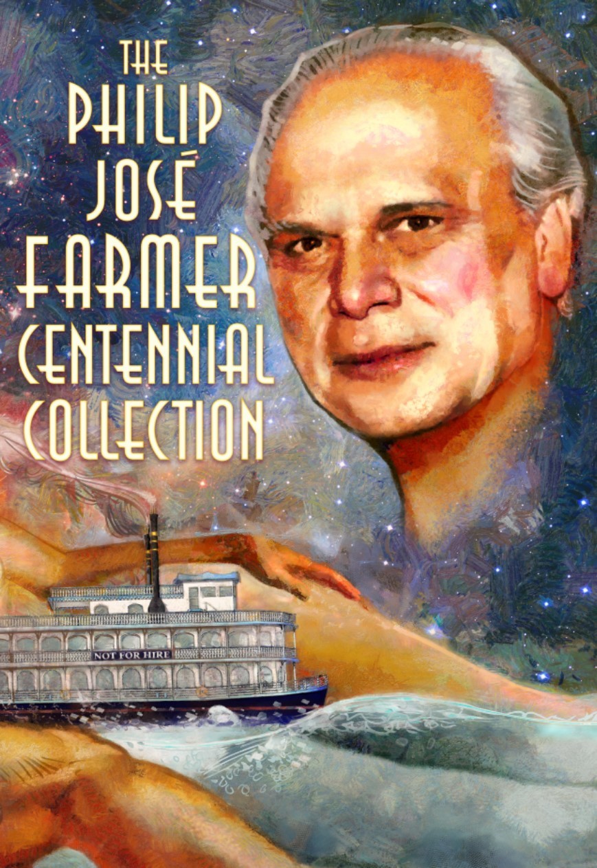 The Philip José Farmer Centennial Collection