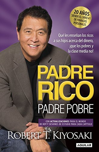 Padre Rico, Padre Pobre. Edición 20 aniversario / Rich Dad Poor Dad
