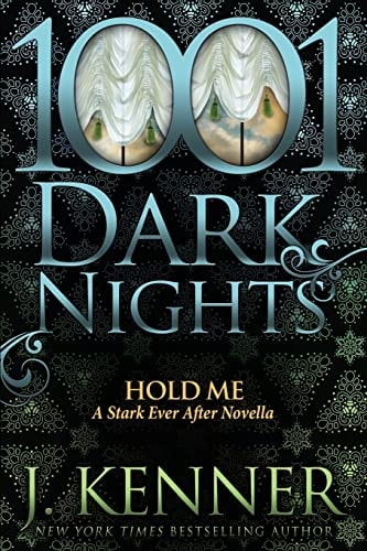 Hold Me: A Stark Ever After Novella