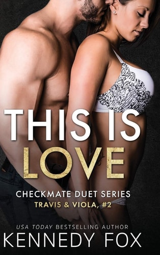 This is Love: Travis & Viola #2 (Checkmate Duet, Band 2)