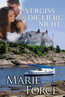 Vergiss die Liebe nicht (Neuengland-Reihe 1)