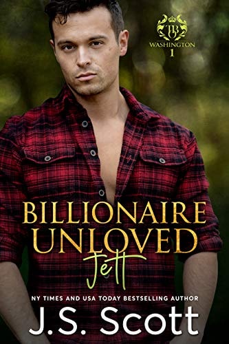 Billionaire Unloved ~ Jett (The Billionaire's Obsession Book 12)