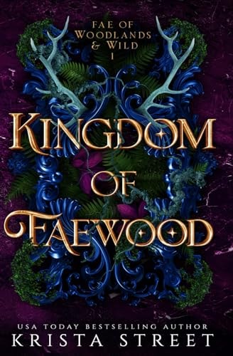 Kingdom of Faewood (Fae of Woodlands & Wild)