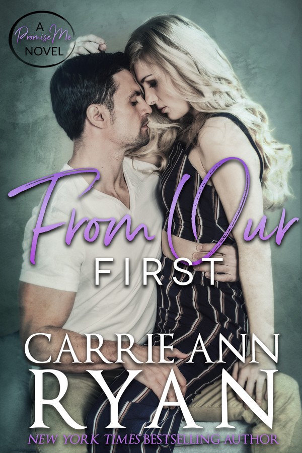 From Our First (Promise Me Book 4)