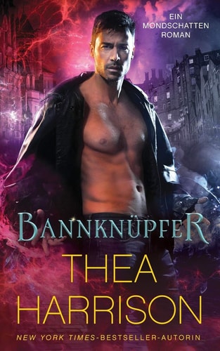 Bannknüpfer (Ein Mondschatten-Roman, Band 2)