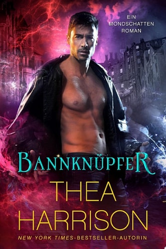 Bannknüpfer (Ein Mondschatten-Roman 2)