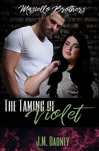 The Taming of Violet (Masiello Brothers)