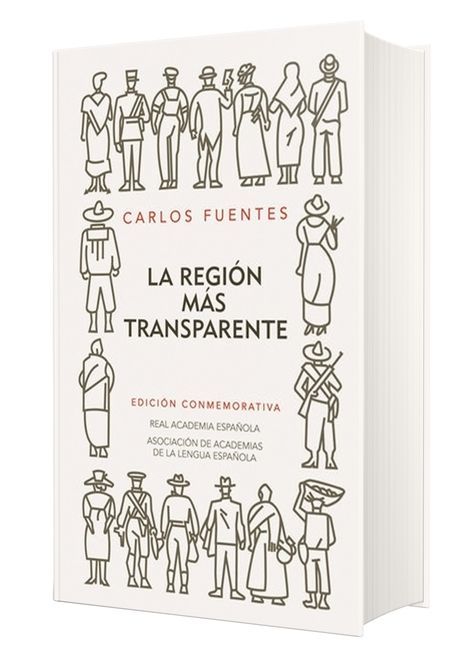La Región Más Transparente (Edición Conmemorativa de la Rae Y La Asale) / Where the Air Is Clear