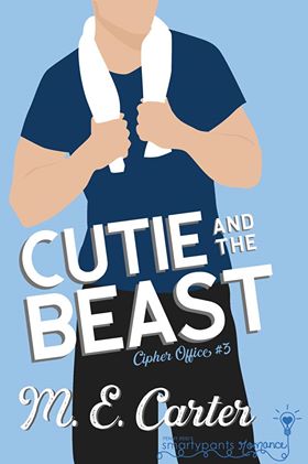 Cutie and the Beast: A Roommates to Lovers Single Dad Romance (Cipher Office Book 3)