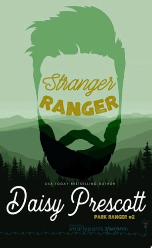 Stranger Ranger: An Opposites Attract Romance (Park Ranger Book 2)