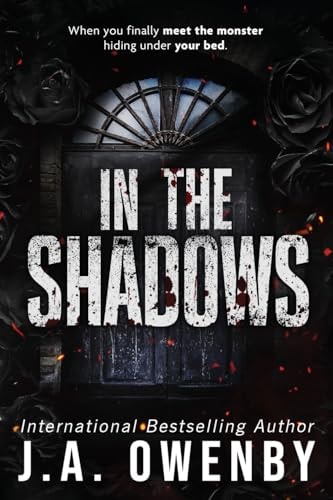 In the Shadows: A Dark Stalker Romance (The Shadows Series, Band 1)
