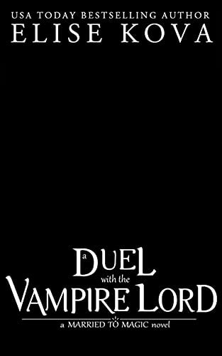 A Duel with the Vampire Lord (Married to Magic)