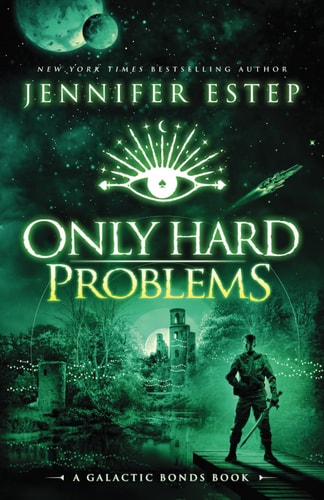 Only Hard Problems: A Galactic Bonds book