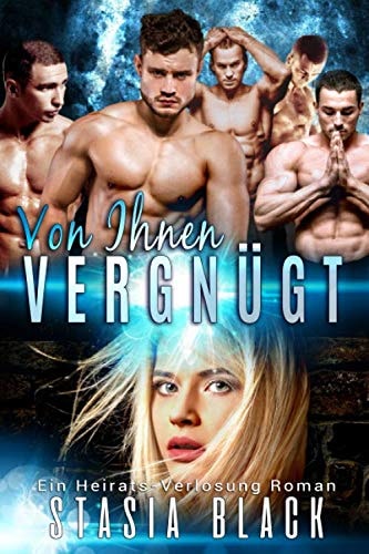 Von Ihnen Vergnügt: Eine Männerharem-Liebesgeschichte: Jonas' Clan (Die Heirats-Verlosungen, Band 2)
