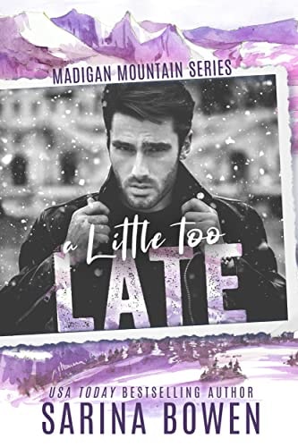 A Little Too Late (Madigan Mountain)