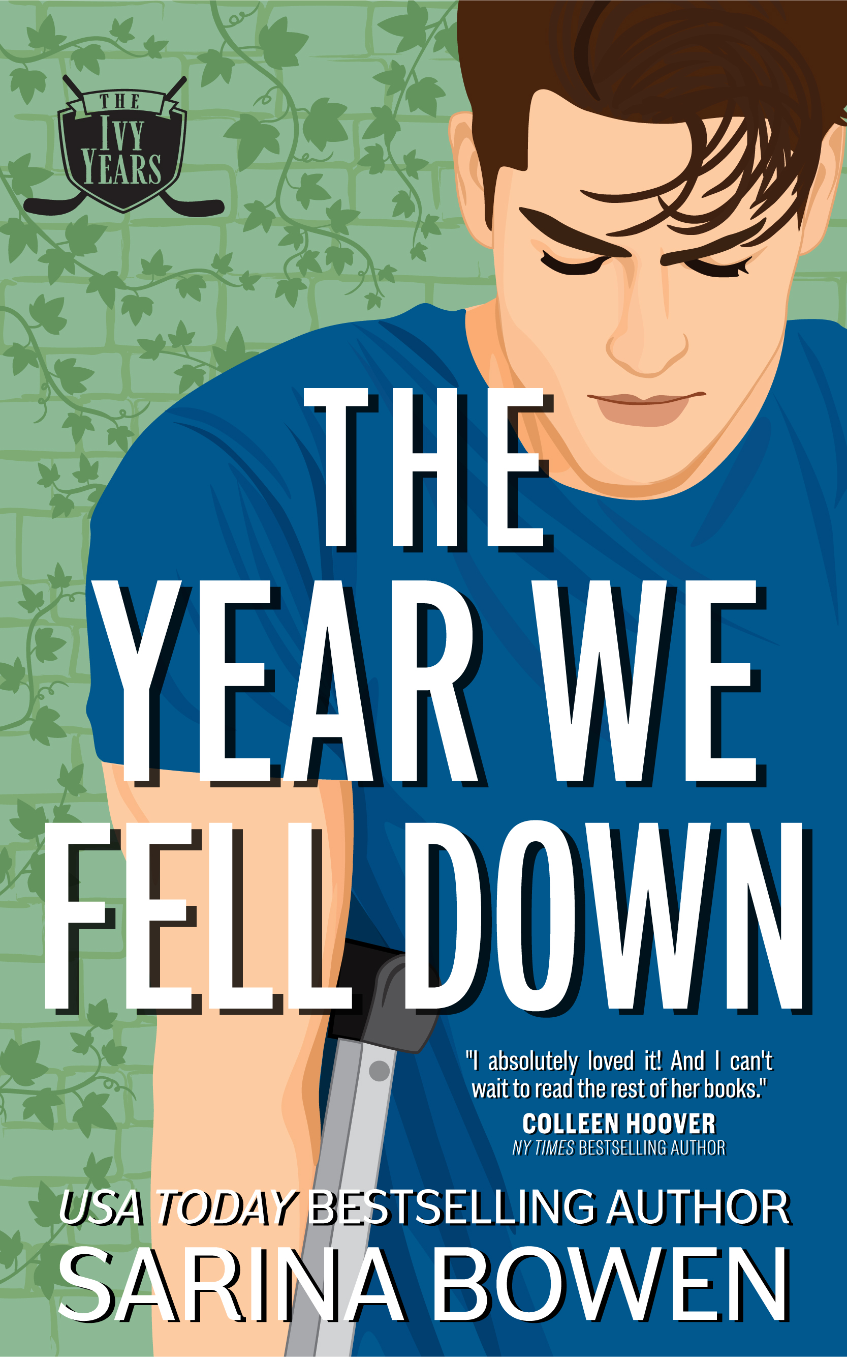 The Year We Fell Down: A Hockey Romance (The Ivy Years)