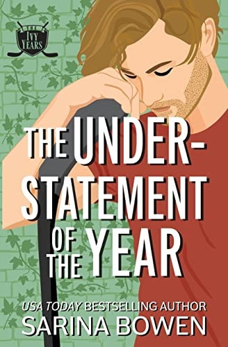The Understatement of the Year (The Ivy Years)