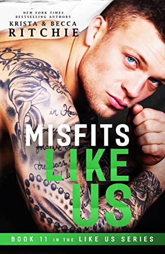 Misfits Like Us (Like Us Series: Book 11)
