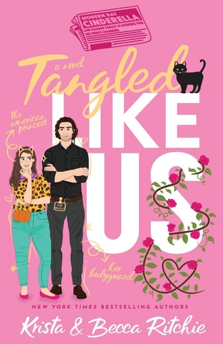 Tangled Like Us (Special Edition Paperback) (Like Us Series: Billionaires & Bodyguards)