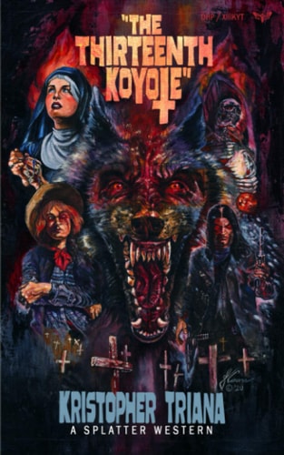 The Thirteenth Koyote (Splatter Western, Band 8)