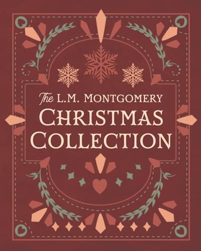 The L. M. Montgomery Christmas Collection