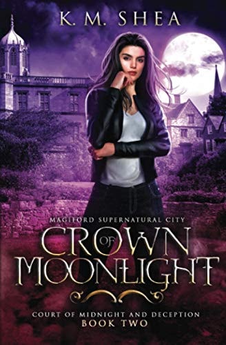 Crown of Moonlight: Magiford Supernatural City (Court of Midnight and Deception, Band 2)
