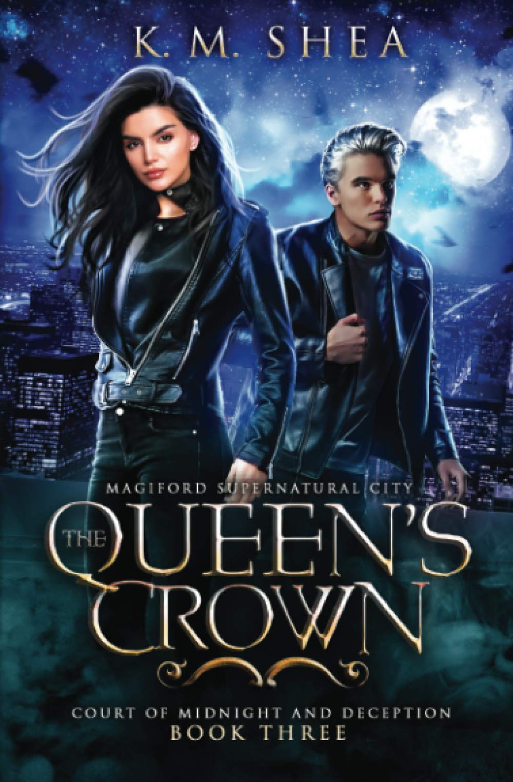 The Queen's Crown: Magiford Supernatural City (Court of Midnight and Deception, Band 3)