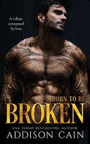 Born to be Broken: A Darkverse Romance Novel (Alpha's Claim)