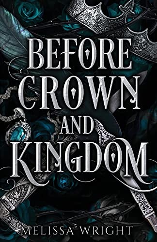 Before Crown and Kingdom (Between Ink and Shadows)
