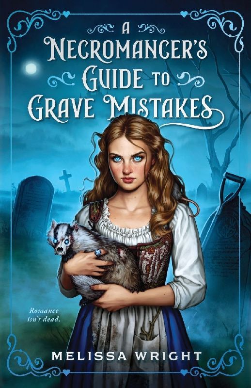 A Necromancer's Guide to Grave Mistakes