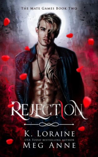 Rejection: A Rejected Mate Academy Romance (War)