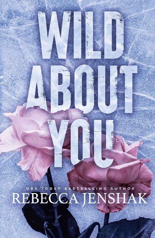 Wild About You