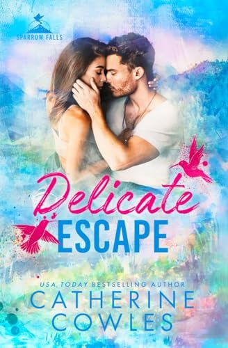 Delicate Escape (Sparrow Falls)