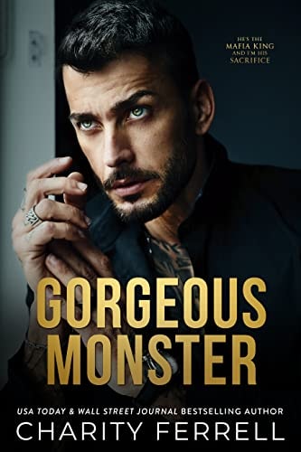 Gorgeous Monster (Marchetti Mafia Book 1)