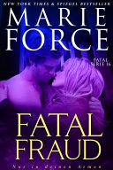 Fatal Fraud – Nur in deinen Armen (Fatal Serie, Band 16)
