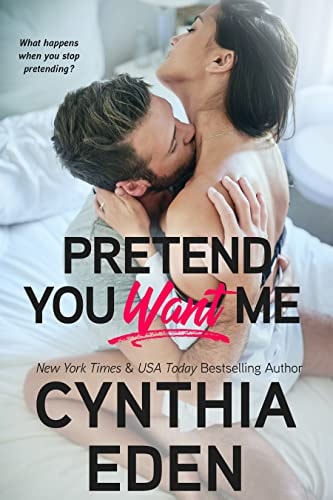 Pretend You Want Me (Wilde Ways Book 13)