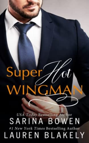Super Hot Wingman: A prequel novella to The Best Men